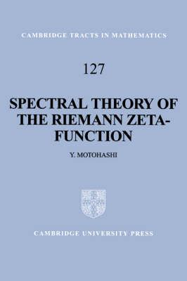 Spectral Theory of the Riemann Zeta-Function - Yoichi Motohashi