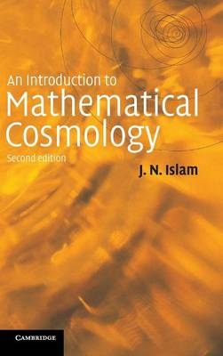 An Introduction to Mathematical Cosmology - J. N. Islam