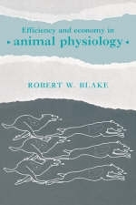 Efficiency and Economy in Animal Physiology - 