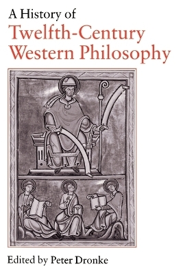 A History of Twelfth-Century Western Philosophy - 