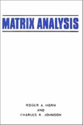 Matrix Analysis - Roger A. Horn, Charles R. Johnson