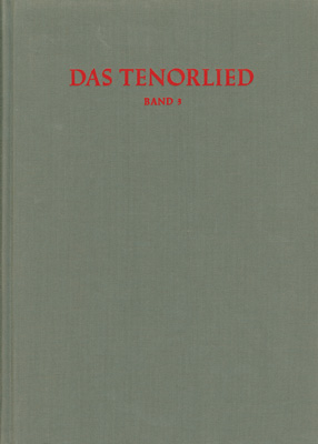 Répertoire International des Sources Musicales (RISM) / Das Tenorlied. Mehrstimmige Lieder in deutschen Quellen 1450-1580