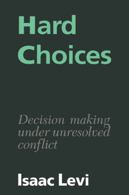 Hard Choices - Isaac Levi