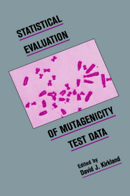 Statistical Evaluation of Mutagenicity Test Data - 