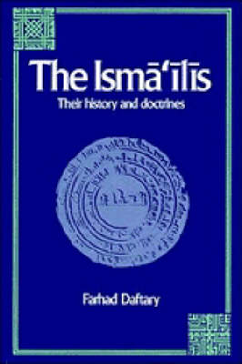 The Isma'ilis - Farhad Daftary