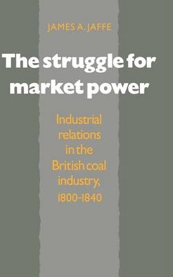 The Struggle for Market Power - James Alan Jaffe