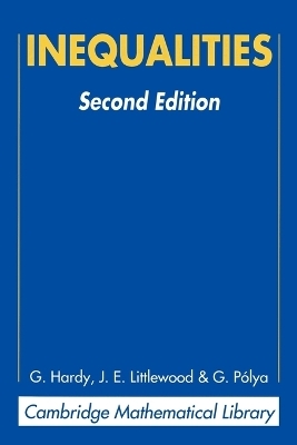 Inequalities - G. H. Hardy, J. E. Littlewood, G. Pólya