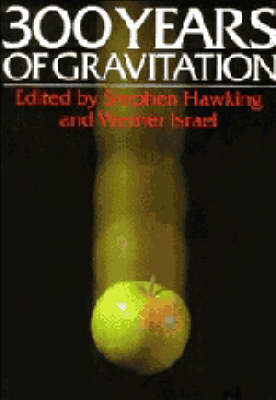 Three Hundred Years of Gravitation - 