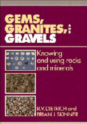 Gems, Granites, and Gravels - R. V. Dietrich, Brian J. Skinner