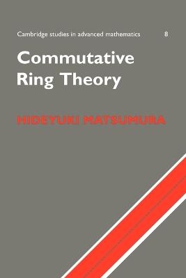 Commutative Ring Theory - H. Matsumura