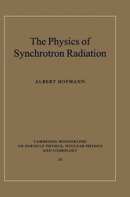 The Physics of Synchrotron Radiation - Albert Hofmann