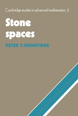 Stone Spaces - Peter T. Johnstone