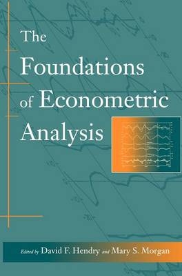 The Foundations of Econometric Analysis - David F. Hendry, Mary S. Morgan