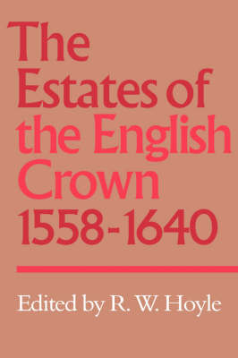 The Estates of the English Crown, 1558–1640 - 