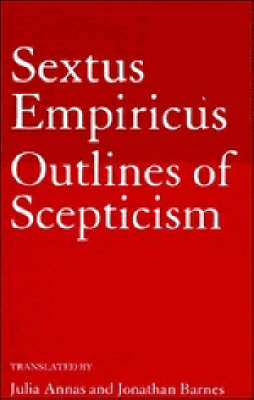 Sextus Empiricus: Outlines of Scepticism - Sextus Empiricus