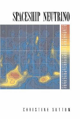 Spaceship Neutrino - Christine Sutton