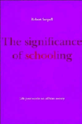 The Significance of Schooling - Robert Serpell