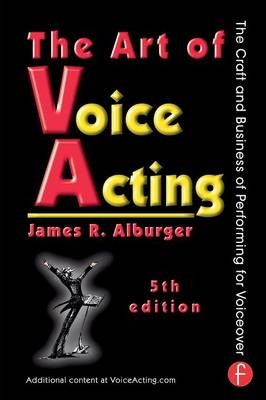 The Art of Voice Acting - James Alburger