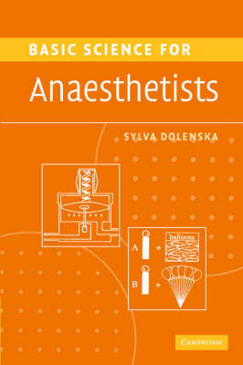 Basic Science for Anaesthetists - Silva Dolenska