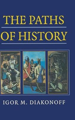 The Paths of History - Igor M. Diakonoff