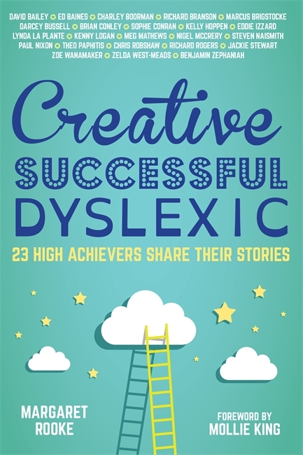 Creative, Successful, Dyslexic - 