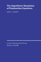 The Algorithmic Resolution of Diophantine Equations - Nigel P. Smart