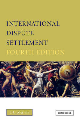 International Dispute Settlement - J. G. Merrills