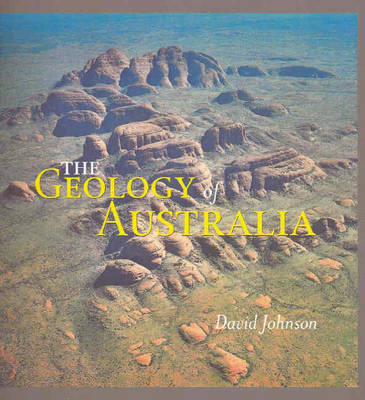 The Geology of Australia - David Johnson