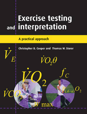 Exercise Testing and Interpretation - Christopher B. Cooper, Thomas W. Storer