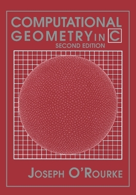 Computational Geometry in C - Joseph O'Rourke