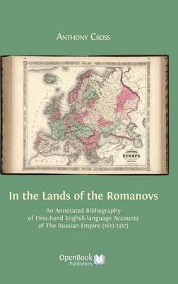 In the Lands of the Romanovs - Professor Anthony Cross