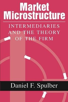 Market Microstructure - Daniel F. Spulber