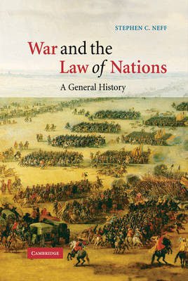 War and the Law of Nations - Stephen C. Neff