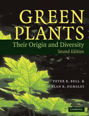 Green Plants - Peter R. Bell, Alan R. Hemsley