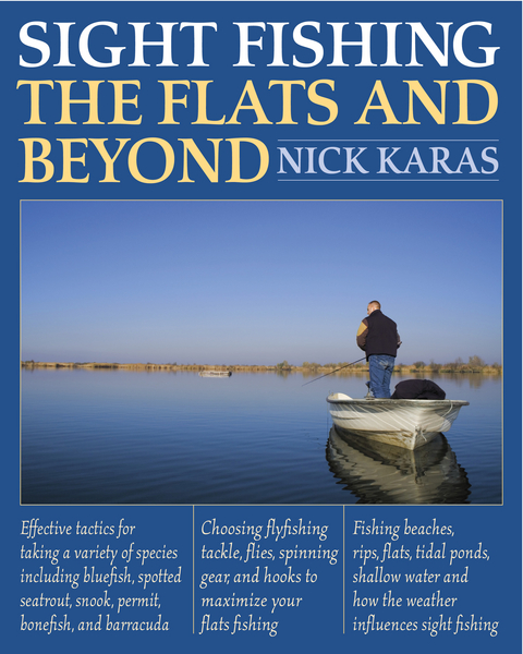 Sight Fishing the Flats and Beyond -  Nick Karas