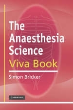 The Anaesthesia Science Viva Book - Simon Bricker