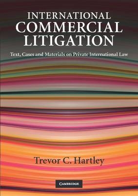 International Commercial Litigation - Trevor C. Hartley