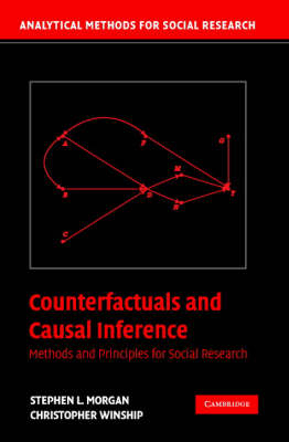 Counterfactuals and Causal Inference - Stephen L. Morgan, Christopher Winship