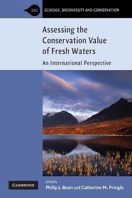 Assessing the Conservation Value of Freshwaters - 