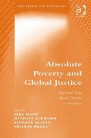 Absolute Poverty and Global Justice -  Thomas Pogge,  Michael Schramm