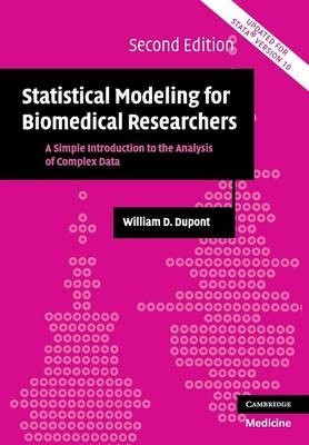 Statistical Modeling for Biomedical Researchers - William D. Dupont