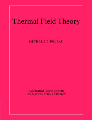 Thermal Field Theory - Michel Le Bellac