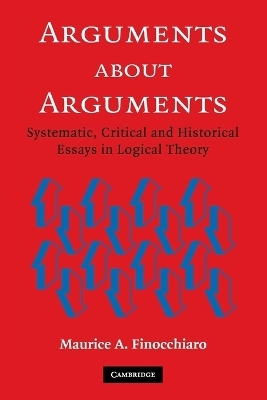 Arguments about Arguments - Maurice A. Finocchiaro