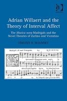 Adrian Willaert and the Theory of Interval Affect -  Timothy R. McKinney