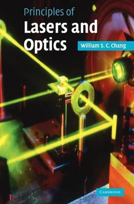 Principles of Lasers and Optics - William S. C. Chang