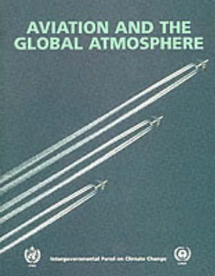 Aviation and the Global Atmosphere - Joyce E. Penner, David Lister, David J. Griggs, David J. Dokken, Mack McFarland