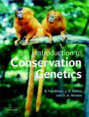 Introduction to Conservation Genetics - Richard Frankham, Jonathan D. Ballou, David A. Briscoe