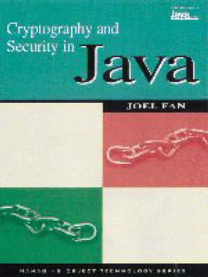 Cryptography and Security in Java - Joel Fan