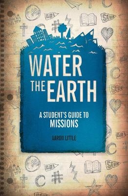 Water the Earth - Aaron Little