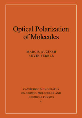 Optical Polarization of Molecules - Marcis Auzinsh, Ruvin Ferber